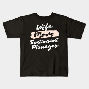 Cute Wife Mom Restaurant Manager Gift Idea Kids T-Shirt